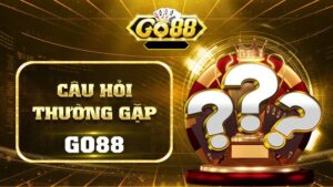 Các Câu Hỏi Thường Gặp Khi Chơi Tại Go88? Giải Đáp Chuẩn Xác